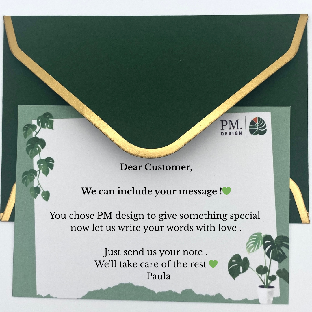 We send the message you want on our PM .Design card that goes with the gift 